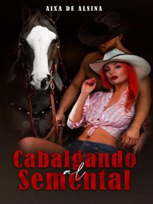 Title details for Cabalgando al Semental by Aixa de Alsina - Available